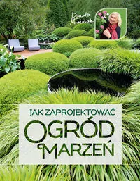 Jak zaprojektować ogród marzeń - tantis.pl