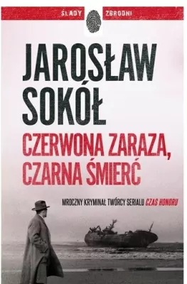 Czerwona zaraza, czarna śmierć. Ślady zbrodni