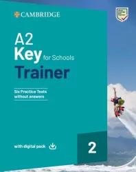 A2 Key for Schools. Trainer 2. Trainer without Answers with Digital Pack