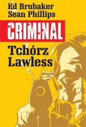 Tchórz/Lawless. Criminal. Tom 1