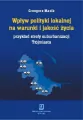 Wpływ polityki lokalnej na warunki i jakość życia - tantis.pl