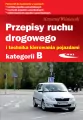 Przepisy ruchu drogowego i technika kierowania pojazdami kategorii B - tantis.pl