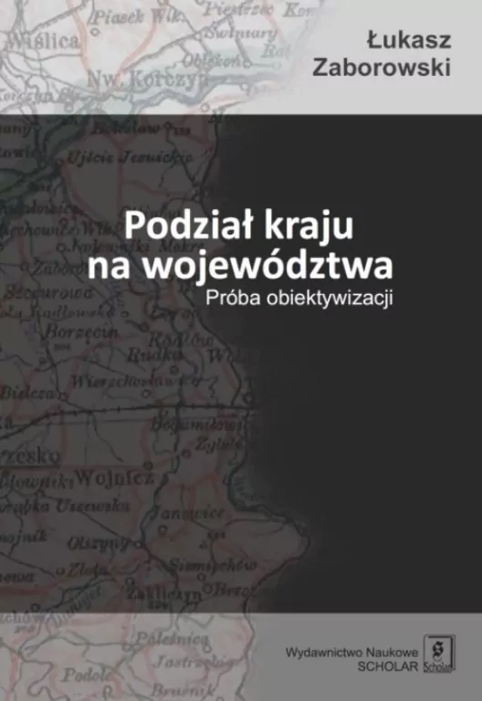 Podział kraju na województwa. Próba obiektywizacji - tantis.pl