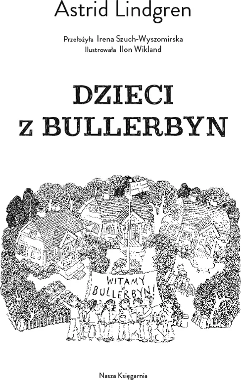 Dzieci z Bullerbyn. Książka. Astrid Lindgren - tantis.pl