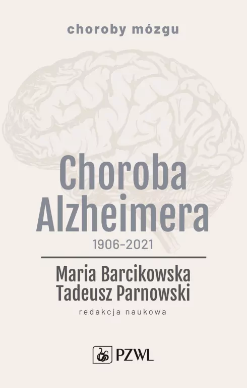 Choroba Alzheimera 1906-2021 - tantis.pl
