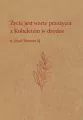 Życie jest warte przeżycia: z Koheletem w drodze - tantis.pl