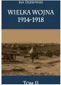 Wielka Wojna 1914-1918. Tom 1 - tantis.pl