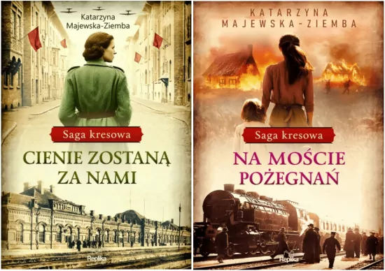 Pakiet: Cienie zostaną za nami / Na moście pożegnań. Saga kresowa. Tom 1-2