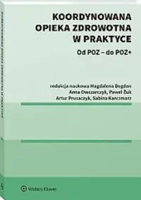 Koordynowana opieka zdrowotna w praktyce - tantis.pl