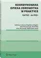 Koordynowana opieka zdrowotna w praktyce - tantis.pl