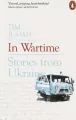 In Wartime: Stories from Ukraine - tantis.pl
