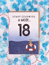 Kartka. Stary człowiek a może. 18 urodziny - tantis.pl