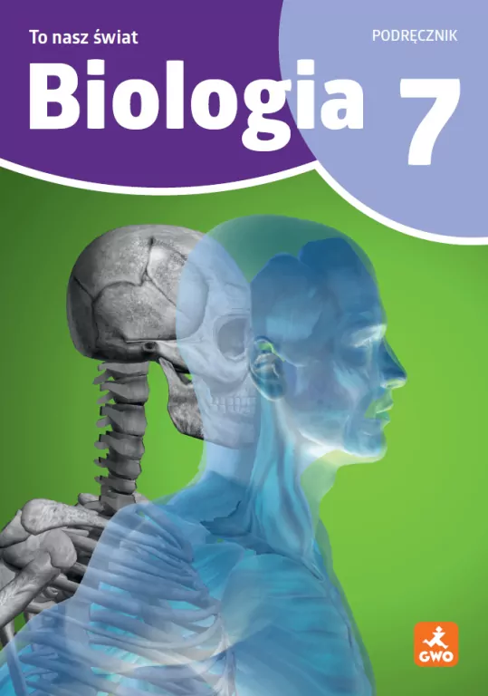 Biologia SP 7 To nasz świat podręcznik - tantis.pl