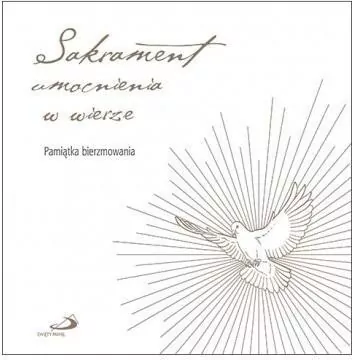 Sakrament umocnienia w wierze - tantis.pl