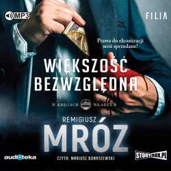 Większość bezwzględna. W kręgach władzy. Tom 2 CD MP3. Audiobook
