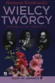 Wielcy twórcy. Moniuszko, Conrad, Szekspir i inni - tantis.pl