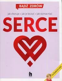 Serce. Bądź zdrów