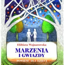 Marzenia i gwiazdy