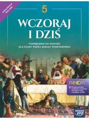 Wczoraj i dziś. Historia 5. Szkoła podstawowa. Podręcznik - tantis.pl