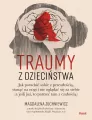 Traumy z dzieciństwa. Jak poradzić sobie.. - tantis.pl