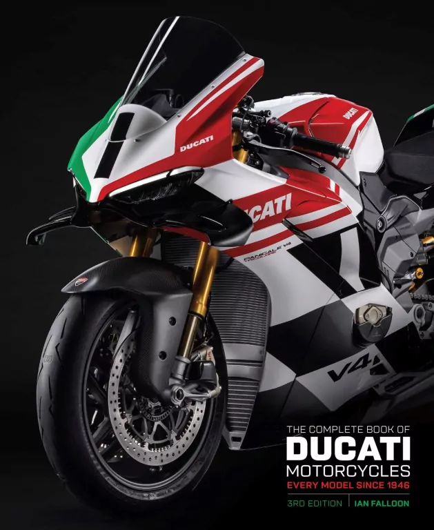 The Complete Book of Ducati Motorcycles Third Edition - tantis.pl