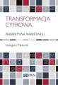 Transformacja cyfrowa. Perspektywa marketingu - tantis.pl