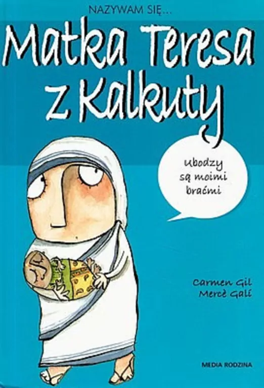 Nazywam się Matka Teresa z Kalkuty - tantis.pl