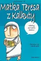 Nazywam się Matka Teresa z Kalkuty - tantis.pl