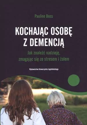 Kochając osobę z demencją - tantis.pl