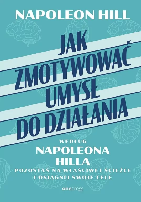 Jak zmotywować umysł do działania - tantis.pl