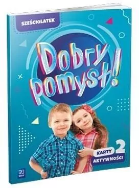 Dobry pomysł! Sześciolatek. Karty aktywności cz.2 - tantis.pl