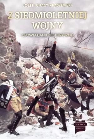 Z siedmioletniej wojny. Opowiadanie historyczne - tantis.pl
