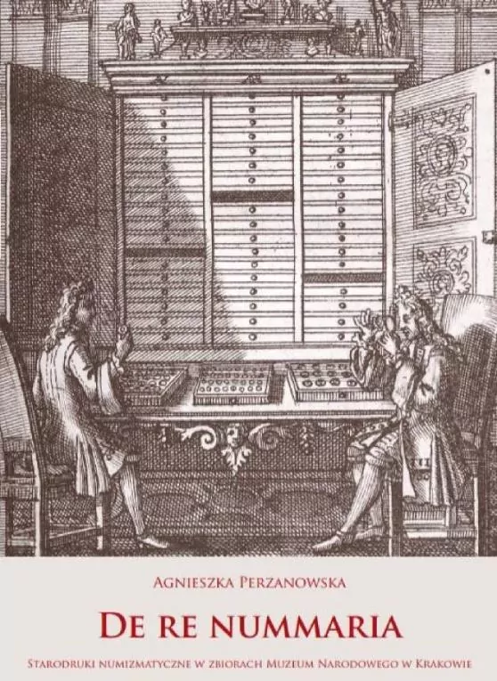 De re nummaria. Starodruki numizmatyczne w zbiorach Muzeum Narodowego w Krakowie - tantis.pl