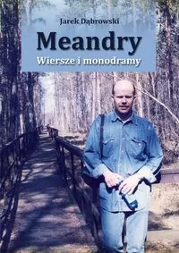 Meandry. Wiersze i monodramy - tantis.pl