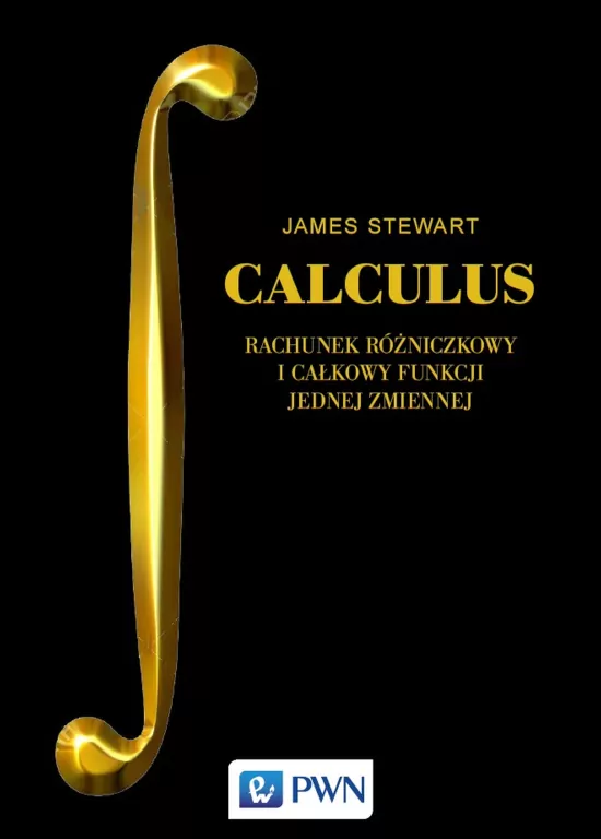 Calculus. Rachunek różniczkowy i całkowy funkcji jednej zmiennej - tantis.pl