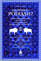 Jak poznać Podlasie?