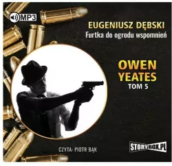 Furtka do ogrodu wspomnień. Detektyw Owen Yeates. Tom 5. Audiobook