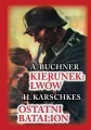 Kierunek Lwów. Ostatni batalion - tantis.pl