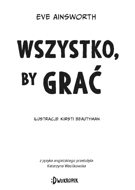 Wszystko, by grać. To się czyta. Tom 4 - tantis.pl