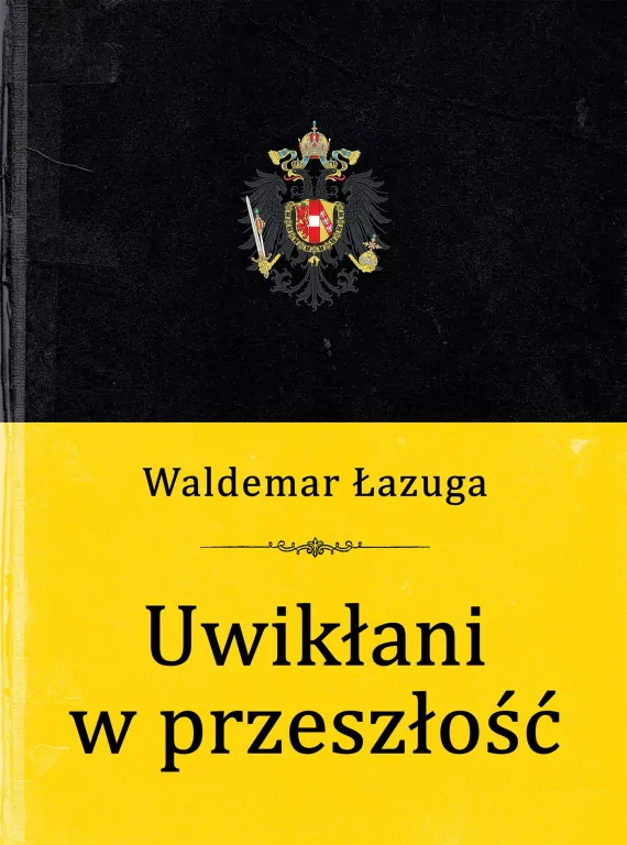 Uwikłani w przeszłość - tantis.pl