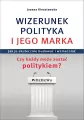 Wizerunek polityka i jego marka - tantis.pl