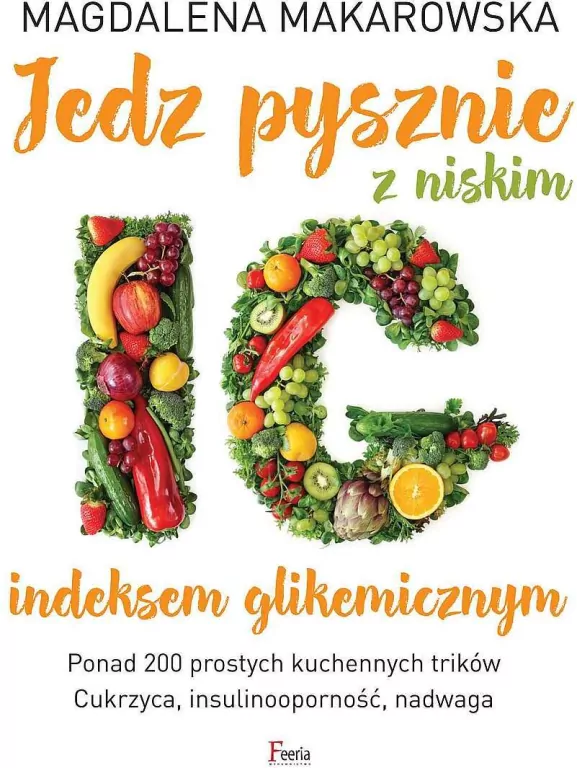 Jedz pysznie z niskim indeksem glikemicznym - tantis.pl