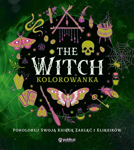 The Witch. Kolorowanka. Pokoloruj swoją księgę zaklęć i eliksirów - tantis.pl