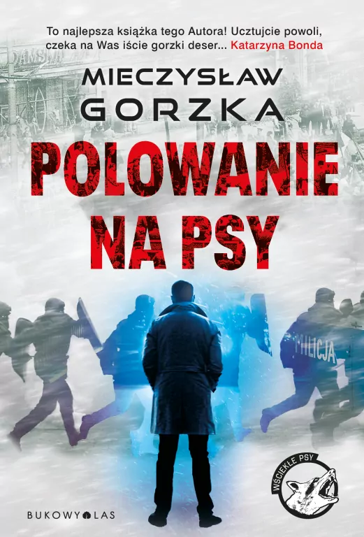 Wściekłe psy T.1 Polowanie na psy - tantis.pl