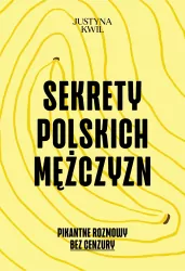 Sekrety Polskich Mężczyzn. Pikantne rozmowy bez...