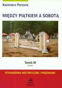 Między Piątkiem a Sobotą Tomik 3 Środa - tantis.pl