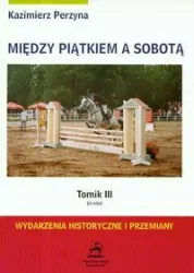 Między Piątkiem a Sobotą Tomik 3 Środa