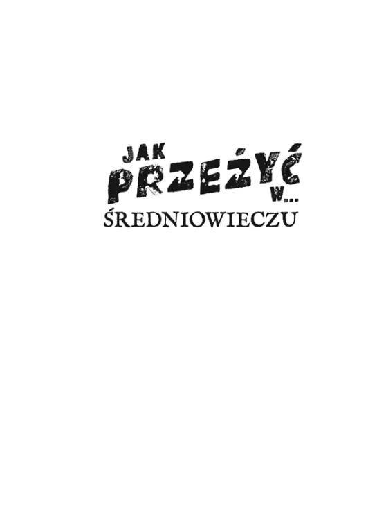 Jak przeżyć w średniowieczu - tantis.pl