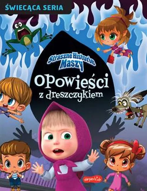 Straszne historie Maszy. Opowieści z dreszczykiem - tantis.pl
