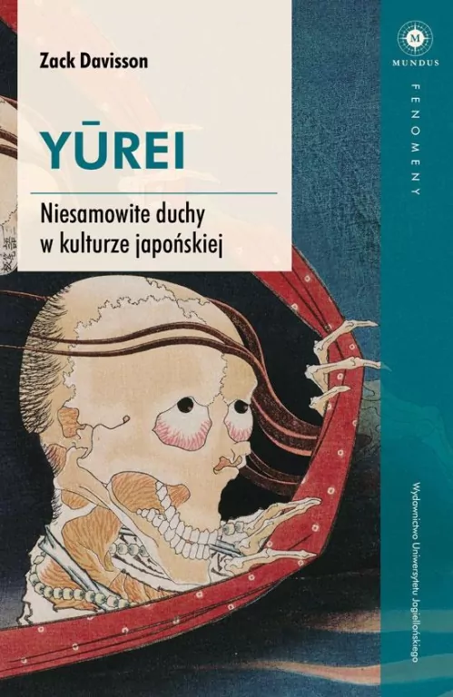 YUREI. Niesamowite duchy w kulturze japońskiej. Mundus - tantis.pl